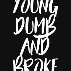 Young Dumb & Broke (Cover)