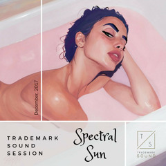 Spectral Sun - Trademark Sound Session (December 2017)