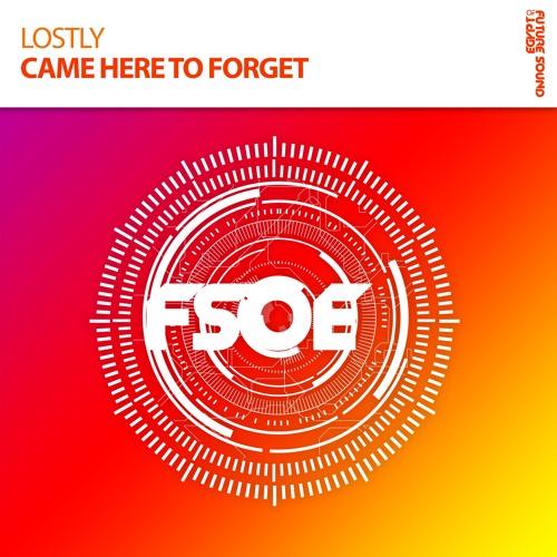 Lostly - Came Here To Forget