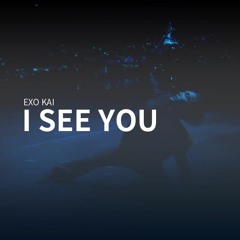 EXO KAI -  I See You (MAMA Live)