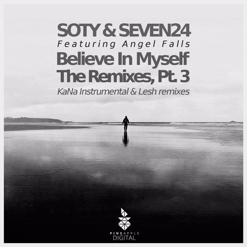 Soty & Seven24 ft. Angel Falls - Believe In Myself (Lesh Remix)