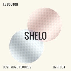 JMRF004 : ShelO - Le Bouton (Just Move Records Free Download)