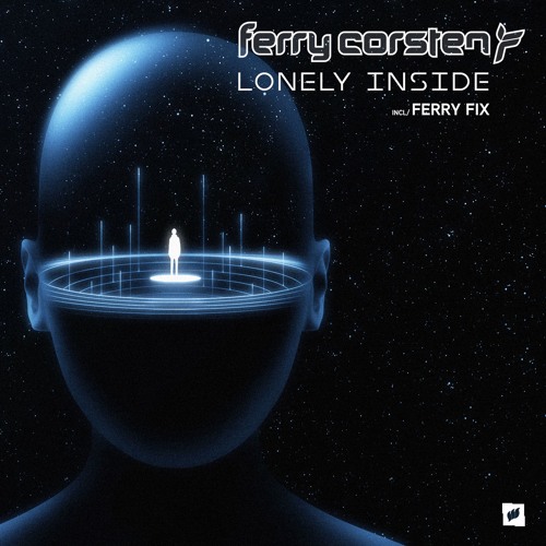 Ferry Corsten - Lonely Inside (Ferry Fix) [TEASER] [OUT NOW!]
