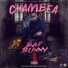 Bad Bunny - Chambea (Dj Nev Rmx)