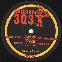 Abusive 303 004 Side A - Chris Liberator and Sterling Moss - Disco Daze