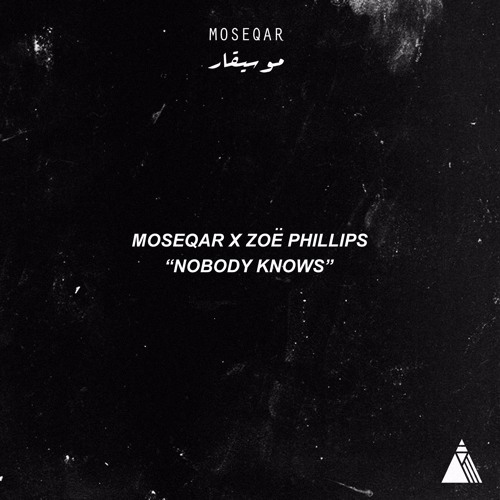 Moseqar Feat.Zoë Phillips - Nobody Knows