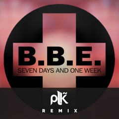 BBE - Seven Days & One Week (Nómos Remix)[FREE DOWNLOAD]