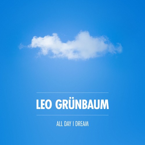 All Day I Dream Podcast 014 : Leo Grunbaum - Part 2 - Winter Sun