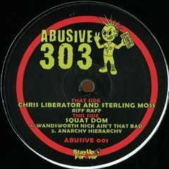 Abusive 303 001 Side B2 - Squat Dom - Anarchy hierarchy