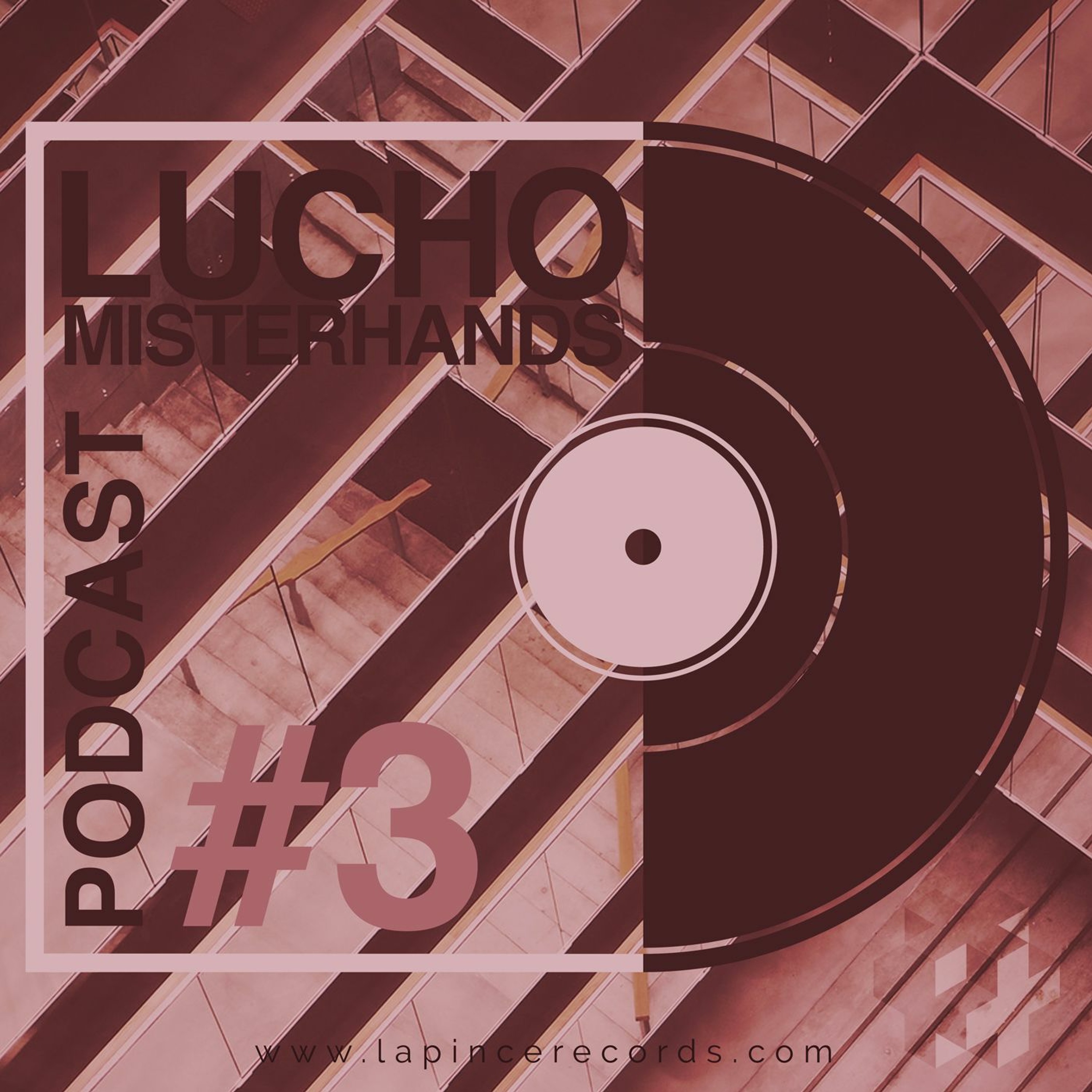 Lucho Misterhands - Podcast #3 (Free Download) episode artwork