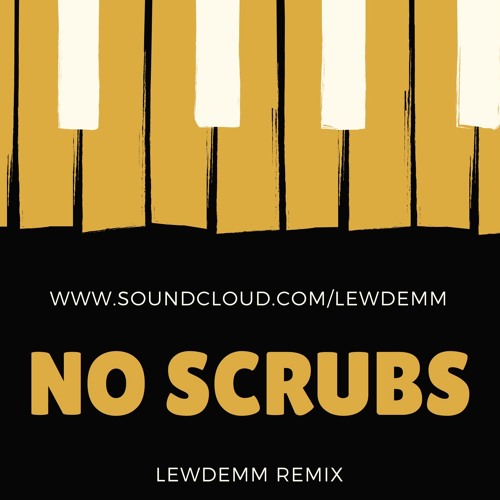 TLC - No Scrubs - Low pattern remix
