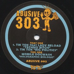 Abusive 303 002 Side B - Mobile Dogwash - Holographic Biologic