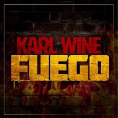 Karl Wine - Fuego (Prod. by DJ Rasimcan)