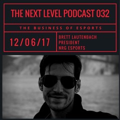 TNL esports 032: Brett Lautenbach, NRG Esports