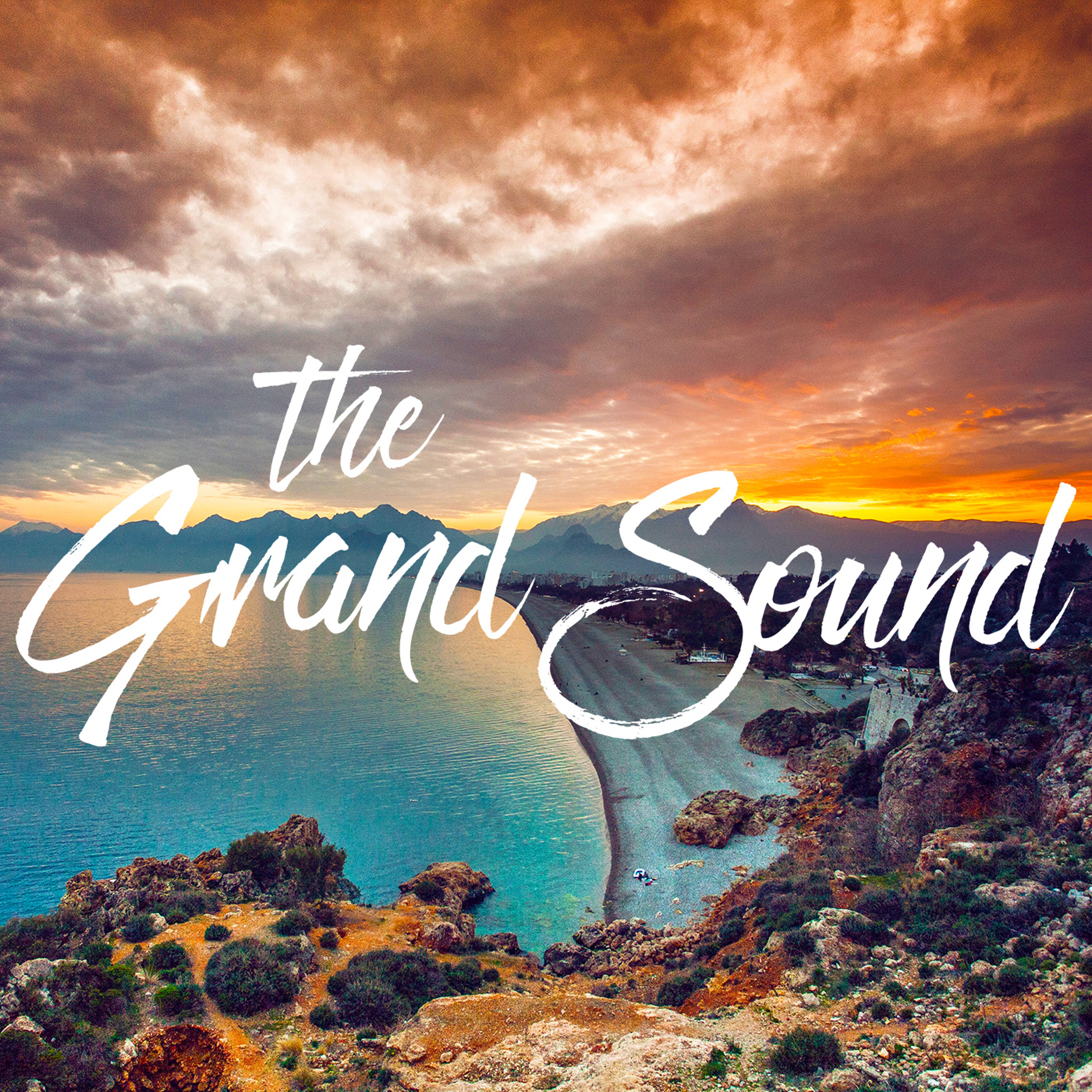 The Grand Sound Podcast