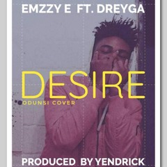 Desire (cover)[Prod. by Yendrick mix. by Dreyga]