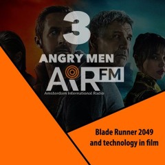 Blade Runner 2049 & Tech in Film | 3 Angry Men Podcast
