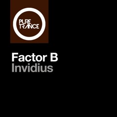 Factor B - Invidius (Extended Mix)