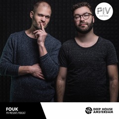 Fouk - PIV Presents Podcast