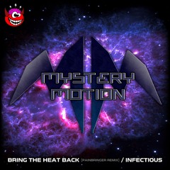 Mystery Motion - Bring The Heat Back (Painbringer Remix)