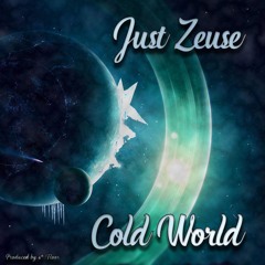 Just Zeuse feat Duck City & Emillio Egbar - Cold World (USA Remix)