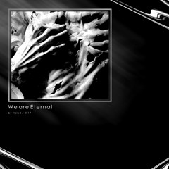 We are Eternal