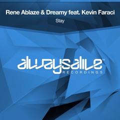 Rene Ablaze & Dreamy feat. Kevin Faraci - Stay [OUT NOW]
