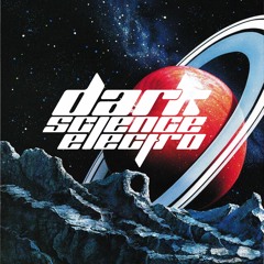 Dark Science Electro - Episode 29