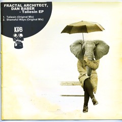 Fractal Architect, Dan Baber - Taliesin [KDB122D]