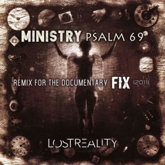 Ministry - Psalm 69 (Lost Reality Remix)