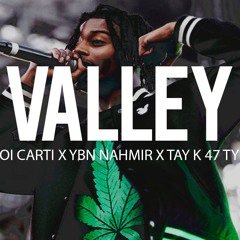 (FREE) Playboi Carti x YBN Nahmir x Tay k 47 Type Beat "  Valley "