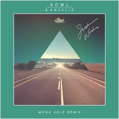 KOWL & Anjulie — Just Words (Mona Vale Remix)