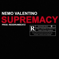 SUPREMACY [PROD. @REDDRUMBEATZ]
