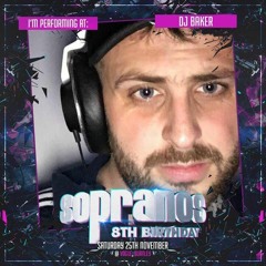 DJ Baker - Sopranos 8th Birthday Set