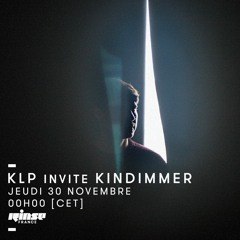 KLP invites Kindimmer // Rinse France