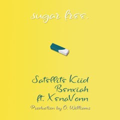 Satellite Kiid - Sugar Free ft. Benxiah