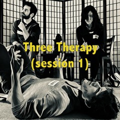 Take It Slow - Three Therapy (session 1) EP