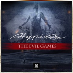 Hypix - The Evil Games ( Official Preview )