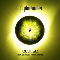 Planewalker - Eclipse (feat. Govinda & Ixchel Prisma)