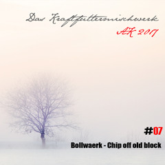 2017 #07: Bollwaerk - Chip off old block