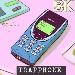 BK - Trap Phone ProdBy CashMoneyAP