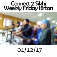 Bhai Simranjeet Singh Ji - C2S Weekly Friday Kirtan - 01.12.17