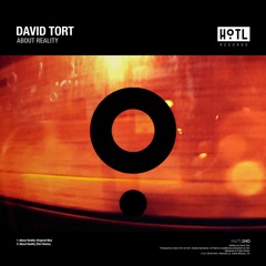 David Tort - About Reality (Original Mix) [TEASER - OUT DEC 11]