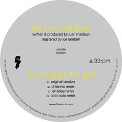 The Juan Maclean - The Brighter The Light