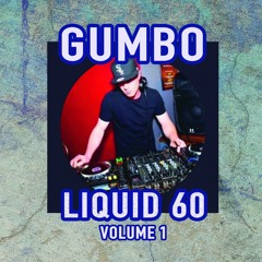 GUMBO - LIQUID 60 - VOLUME 1