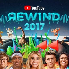 YouTube Rewind 2017 - The Shape Of 2017