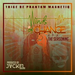 Trice Be Phantom Magnetiq & JackEL - Winds Of Change