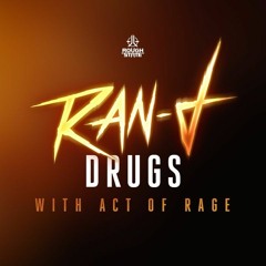 Ran-D & Act of Rage - Drugs (XTRA RAW)