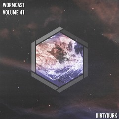 Wormcast Mix Series Volume 41 - DirtyDurk