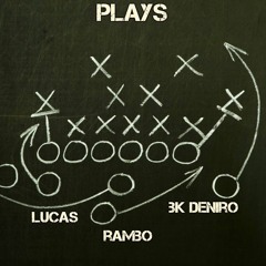 6MOB RAMBO x 6MOB LUCAS x 6MOB BK DENIRO - PLAYS